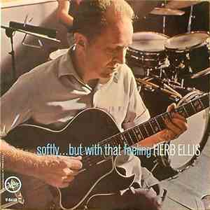 Herb Ellis - Softly... But With That Feeling mp3 album