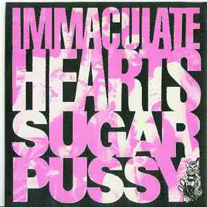 Immaculate Hearts - Sugar Pussy mp3 album