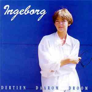 Ingeborg - Dertien Daarom Droom mp3 album