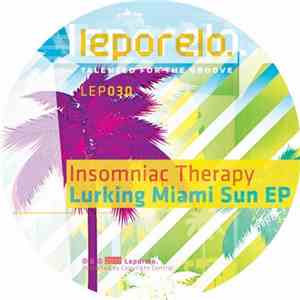 Insomniac Therapy - Lurking Miami Sun EP mp3 album
