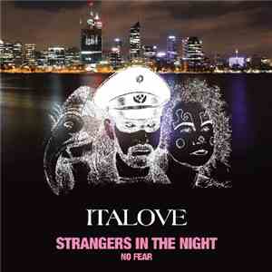 Italove - Strangers In The Night / No Fear mp3 album