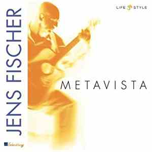 Jens Fischer - Metavista mp3 album