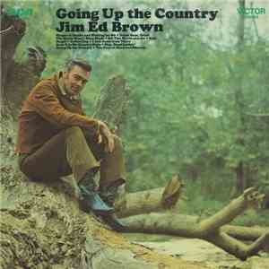 Jim Ed Brown - Going Up The Country mp3 album