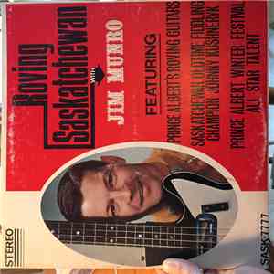 Jim Munro - Roving Saskatchewan mp3 album
