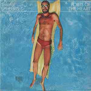 Jimmie Spheeris - Ports Of The Heart mp3 album