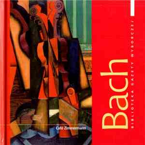 Johann Sebastian Bach - Café Zimmermann - Bach mp3 album