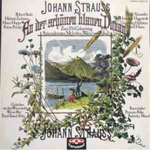 Johann Strauss - An Der Schönne Blauen Donau - Zum 150. Geburtstag Seine schönsten Melodien, Walzer und Polkas mp3 album