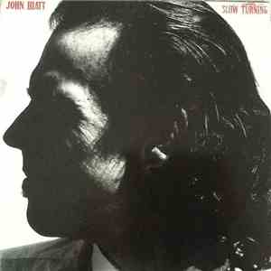 John Hiatt - Slow Turning mp3 album