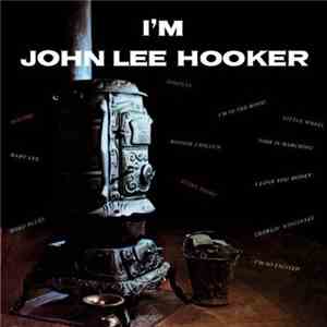 John Lee Hooker - I'm John Lee Hooker mp3 album