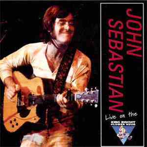 John Sebastian - Live On The King Biscuit Flower Hour mp3 album