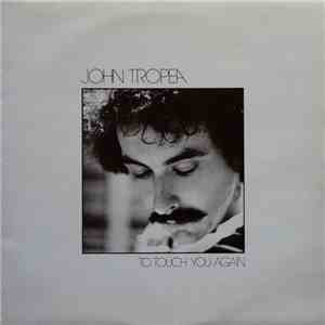 John Tropea - To Touch You Again mp3 album