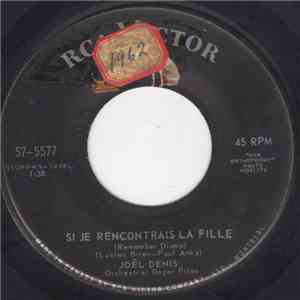 Joël Denis - Si Je Rencontrais La Fille mp3 album
