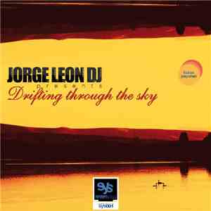 Jorge Leon DJ - Drifting Through The Sky mp3 album