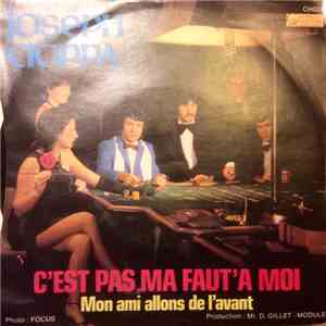 Joseph Cioppa - C'Est Pas Ma Faut'A Moi / Mon Ami Allons De L'Avant mp3 album