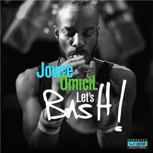 Jowee Omicil - Let's Bash! mp3 album