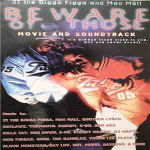 JT The Bigga Figga & Mac Mall - Beware Of Those mp3 album