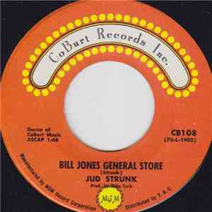 Jud Strunk - Bill Jones General Store / The Runaway mp3 album