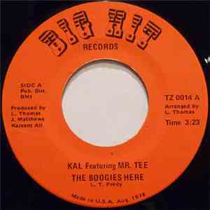 Kal  Featuring Mr. Tee  - The Boogies Here mp3 album