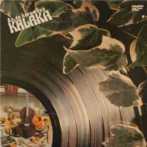 Kaláka - Az Én Koromban mp3 album