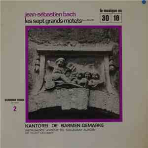 Kantorei Barmen-Gemarke, Collegium Aureum, Helmut Kahlhöfer, J.S. Bach - Les Sept Grands Motets - Volume 2 mp3 album