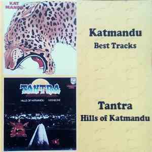 Kat Mandu / Tantra - Best Tracks / Hills Of Katmandu mp3 album