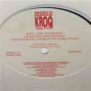 Kevin & Bean, Various - Feel The Warmth Of Kevin & Bean’s Wonderful World Of Christmas (The White Album) mp3 album