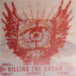 Killing The Dream - I Rewrote It mp3 album