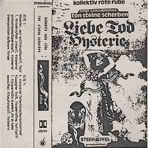 Kollektiv Rote Rübe / Ton Steine Scherben - Liebe Tod Hysterie mp3 album