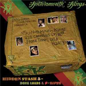 Kottonmouth Kings - Hidden Stash 5 - Bong Loads & B-Sides mp3 album