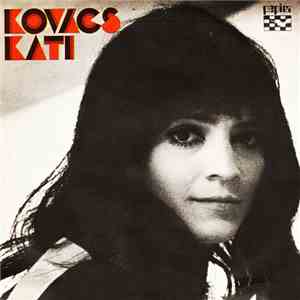 Kovács Kati - Egy Mákszemnyi Szerencse / Soha Többet mp3 album