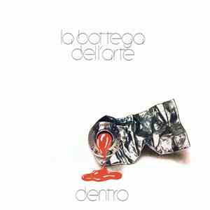 La Bottega Dell'Arte - Dentro mp3 album