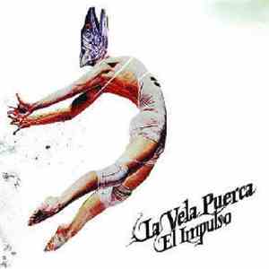 La Vela Puerca - El Impulso mp3 album