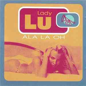 Lady Lu - Ala La Oh mp3 album