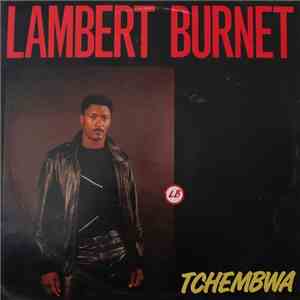 Lambert Burnet - Tchembwa mp3 album