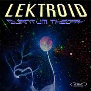 Lektroid - Quantum Theory mp3 album