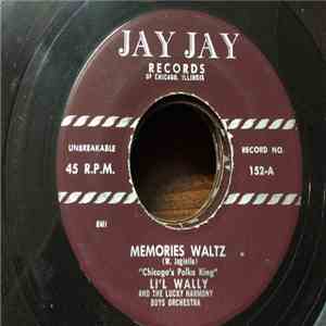Li'l Wally And The Harmony Boys - Memories Waltz / WOPA Polka mp3 album