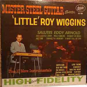 'Little' Roy Wiggins - Mister Steel Guitar - Salutes Eddy Arnold - Plus 10 more Instrumentals mp3 album