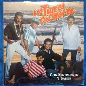 Los Tigres Del Norte - Con Sentimiento Y Sabor mp3 album