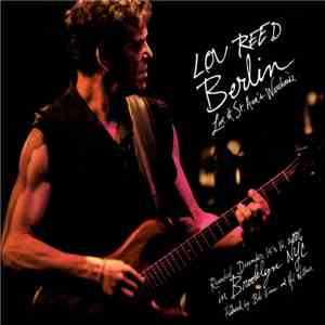 Lou Reed - Berlin: Live At St. Ann's Warehouse mp3 album