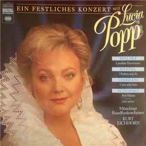 Lucia Popp, Kurt Eichhorn, Mozart, Händel, Giordani, Schubert - Ein Festliches Konzert Mit Lucia Popp mp3 album