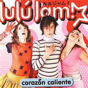 Lulú Jam! - Corazón Caliente mp3 album
