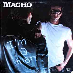 Macho - I'm A Man mp3 album