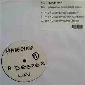 Madelyne - A Deeper Love (Beautifull Child) (The Remixes) mp3 album