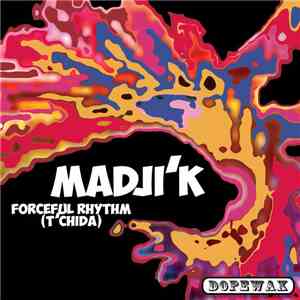 Madji'k - Forceful Rhythm (T'chida) mp3 album