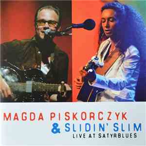 Magda Piskorczyk & Slidin' Slim - Live At Satyrblues mp3 album