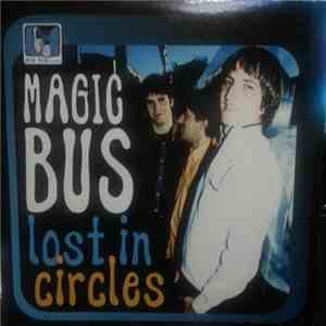 Magic Bus - Lost In Circles mp3 album