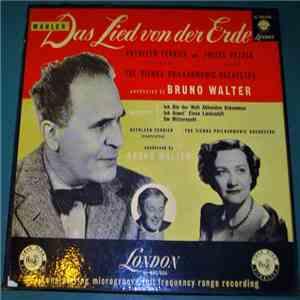 Mahler - Kathleen Ferrier, Julius Patzak, Vienna Philharmonic Orchestra Conducted By Bruno Walter - Das Lied Von Der Erde (The Song Of The Earth) mp3 album