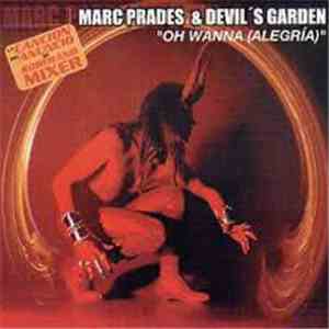 Marc Prades & Devil's Garden - Oh Wanna (Alegria) mp3 album