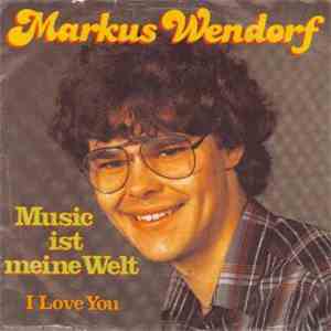 Markus Wendorf - Music Ist Meine Welt mp3 album