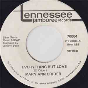 Mary Ann Crider - Everything But Love / I'll Be True mp3 album